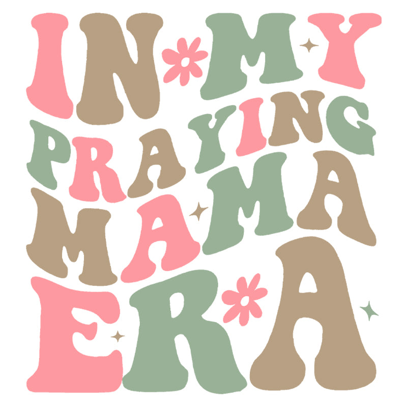 Praying Mama Era DTF Transfer