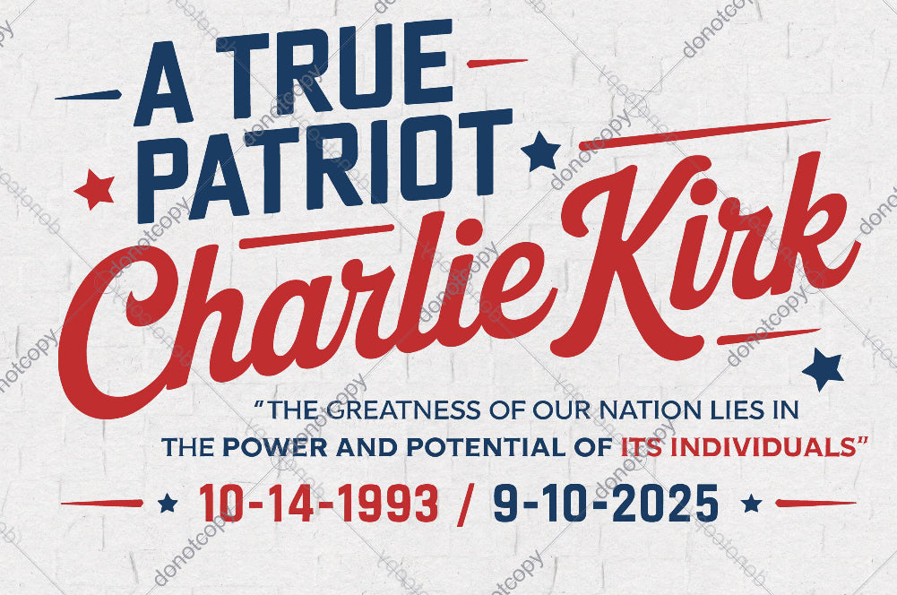 A true Patriot Charlie Kirk Greatness quote DTF Transfer