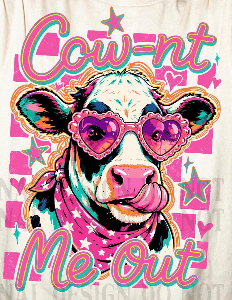 Cow-nt me out DTF transfer