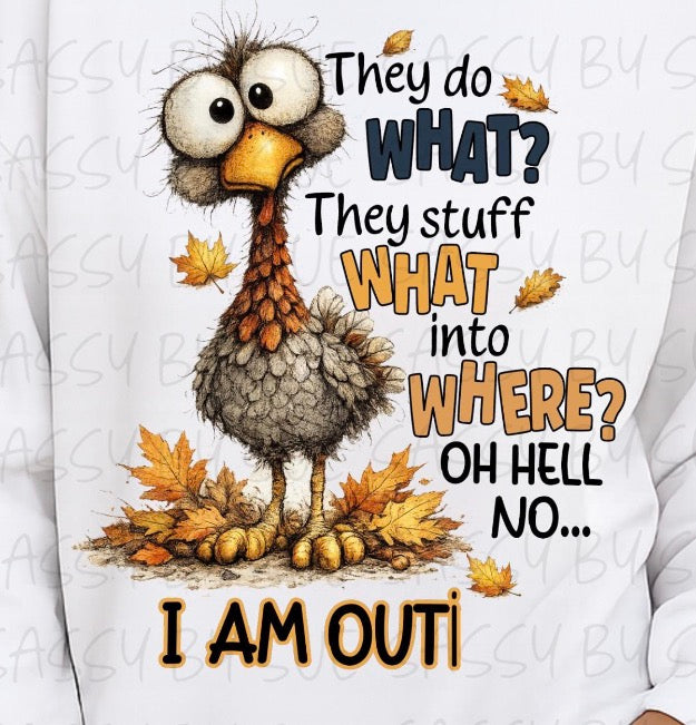 They do what? Funny thanksgiving turkey Dtf transfer
