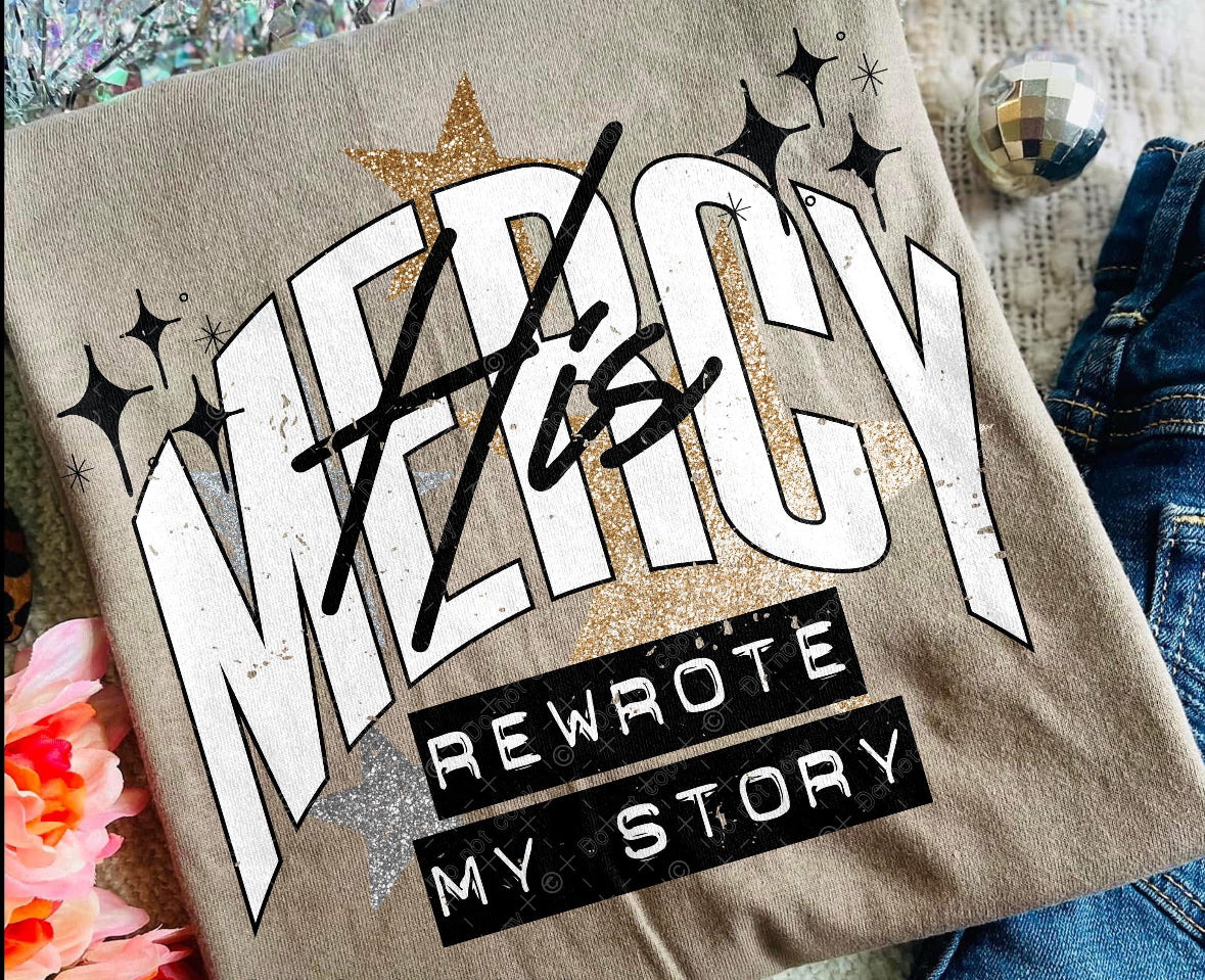 His Mercy rewrote my story dtf transfer