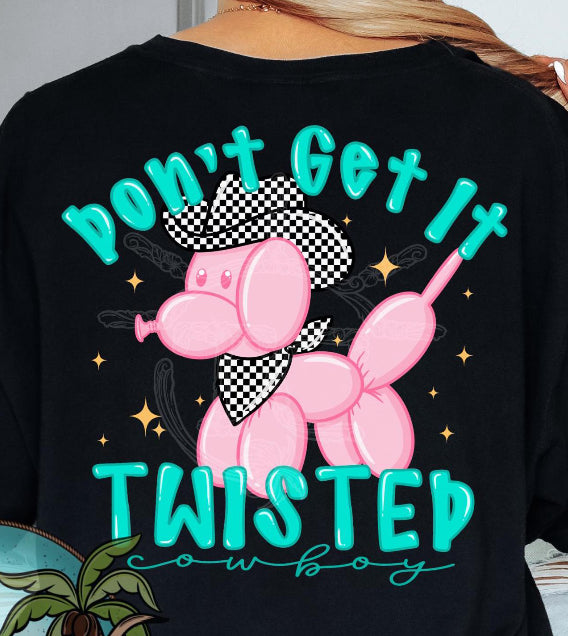 Don’t get it twisted dtf transfer