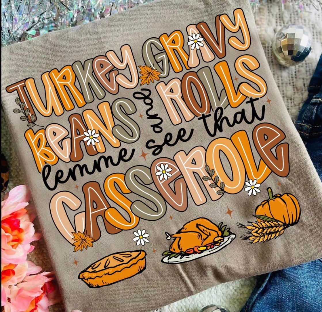 Turkey, gravy, beans and rolls lemme see that Casserole DTF Transfer