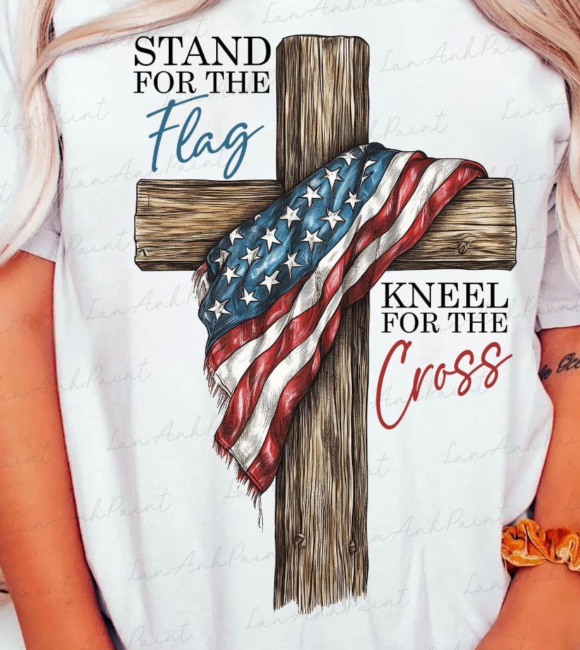 Stand for the Flag Kneel for the Cross DTF Transfer