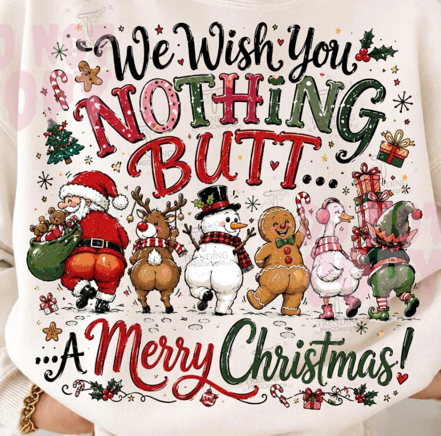 We wish you nothing BUTT a merry Christmas Dtf Transfer
