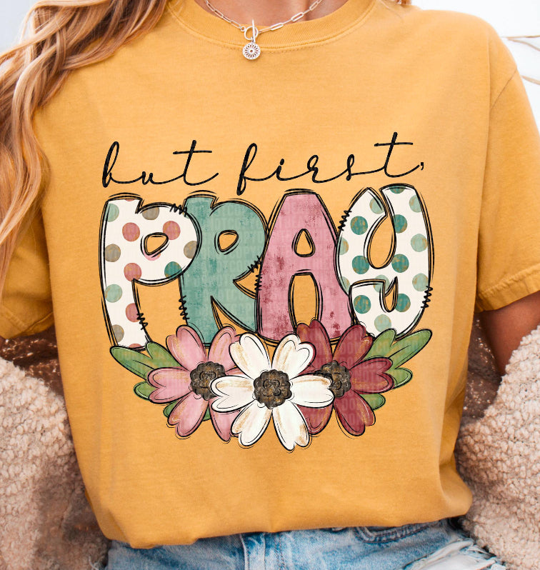 But First Pray dtf transfer
