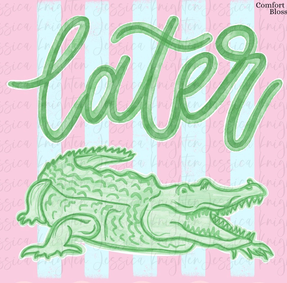 Later Alligator dainty DTF transfer
