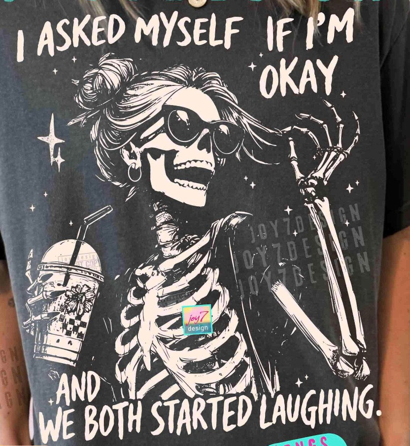 I asked myself if I’m ok and we both laughed DTF transfer