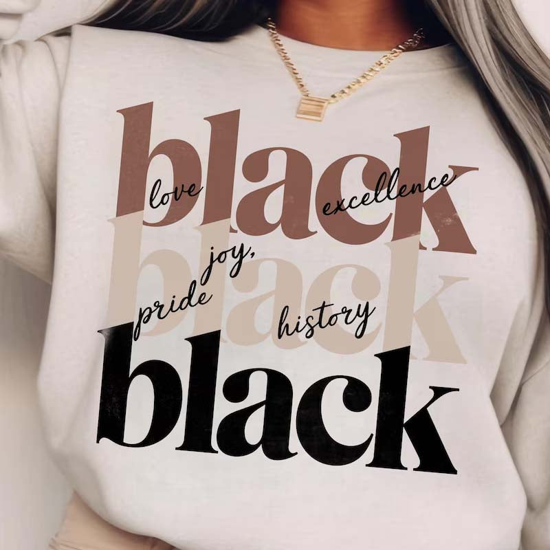 Black Love, Excellence, History, Pride, Joy DTF Transfer