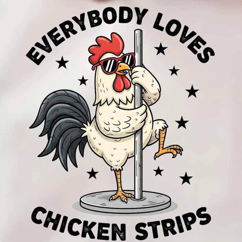 Everybody Loves Chicken Strips Dtf transfer