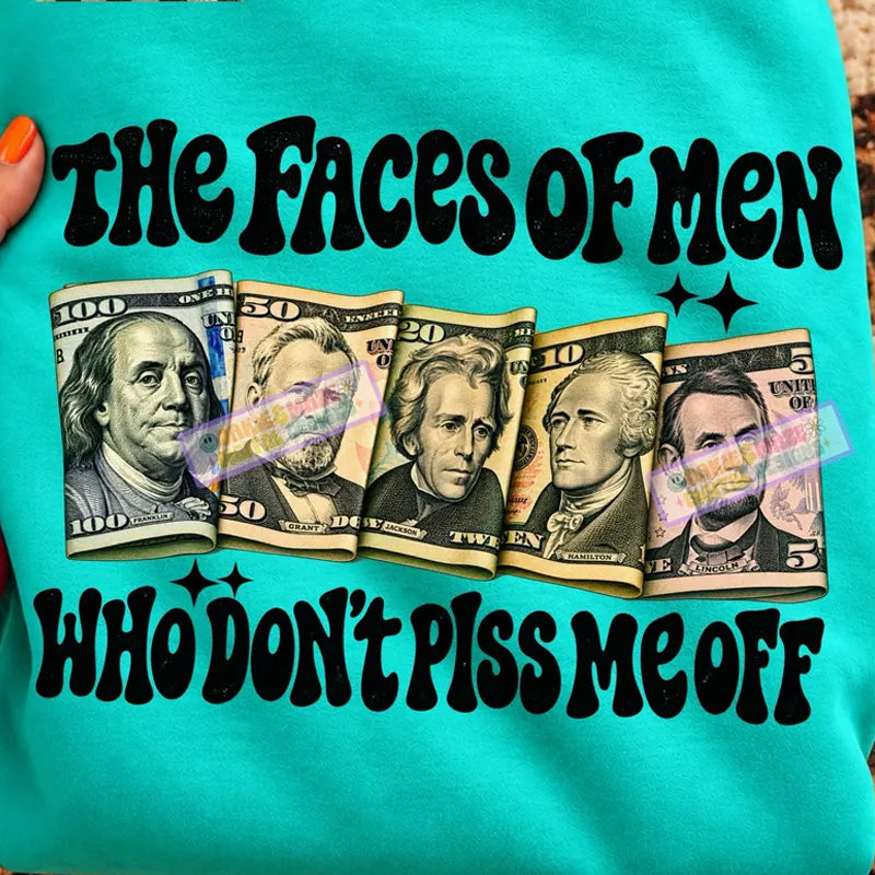 Faces of Men who dont piss me off DTF Transfer
