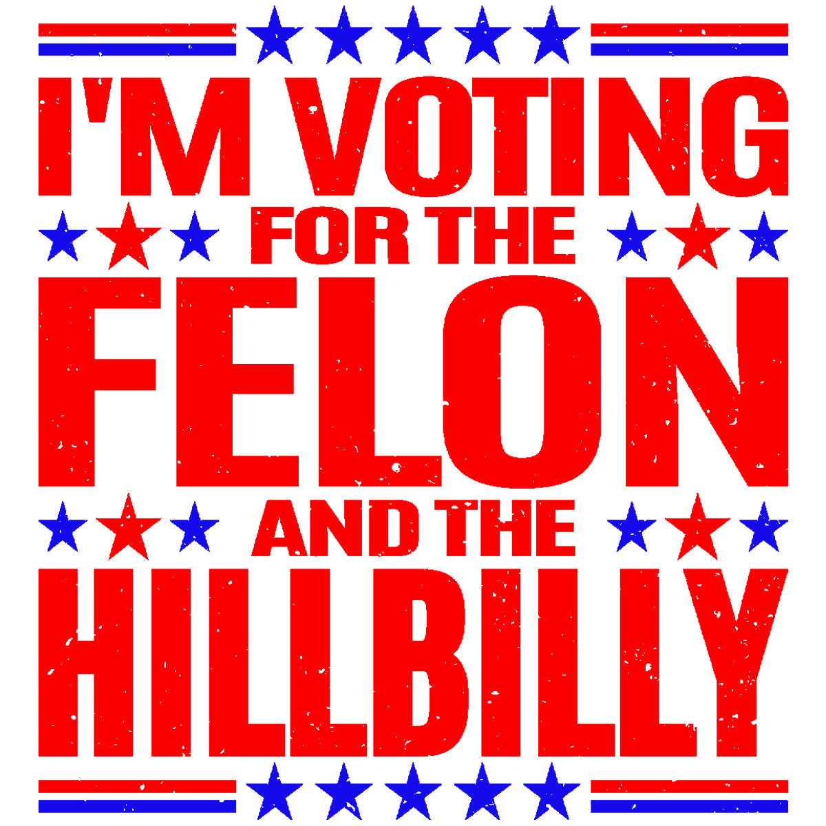 Felon Hillbilly Red DTF Transfer