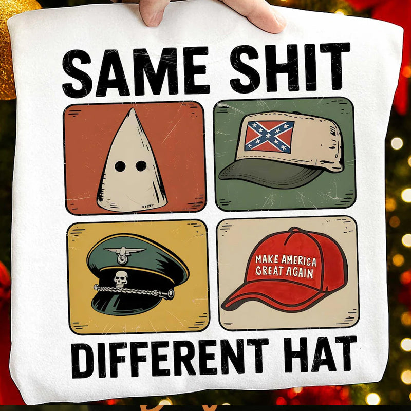 Same Shit Different Hat DTF Transfer