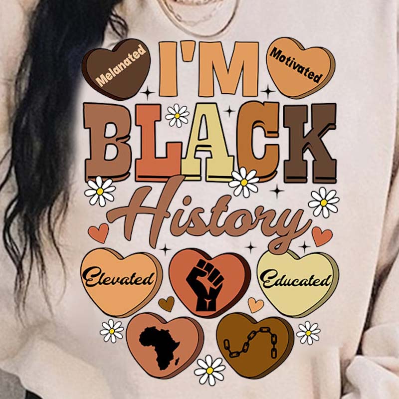 I&#39;m Black History Conversation Hearts DTF Transfer