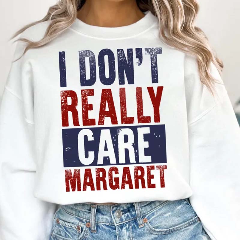 I Don&#39;t Really Care Margaret JD Vance DTF Transfer