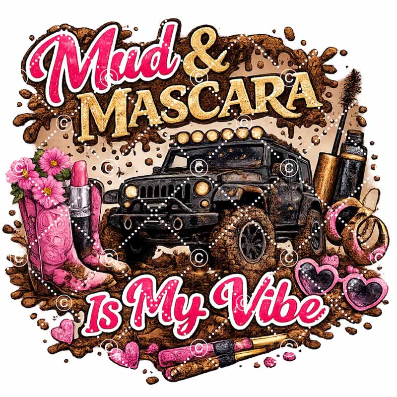 Mud & Mascara DTF TRANSFER