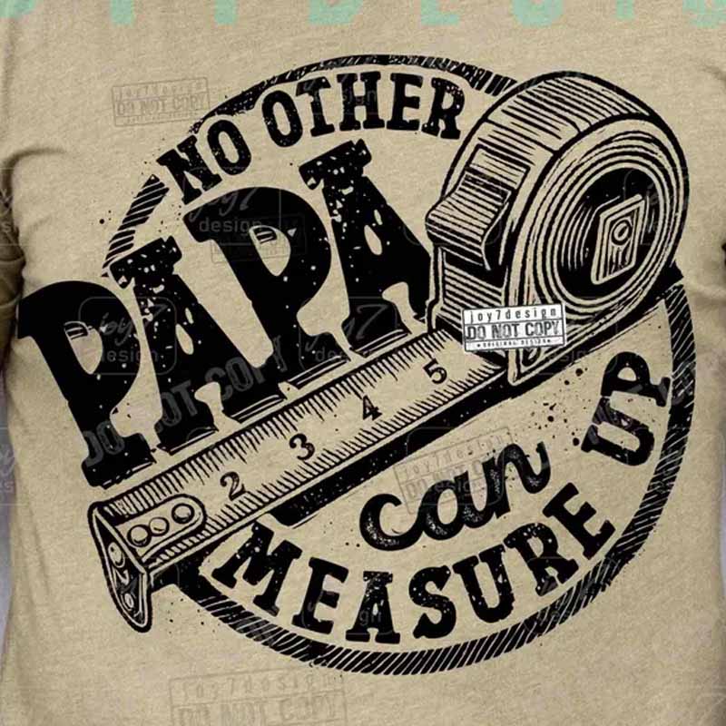 No other Papa can measure up DTF Transfer