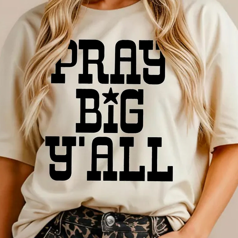 Pray Big Yall DTF transfer