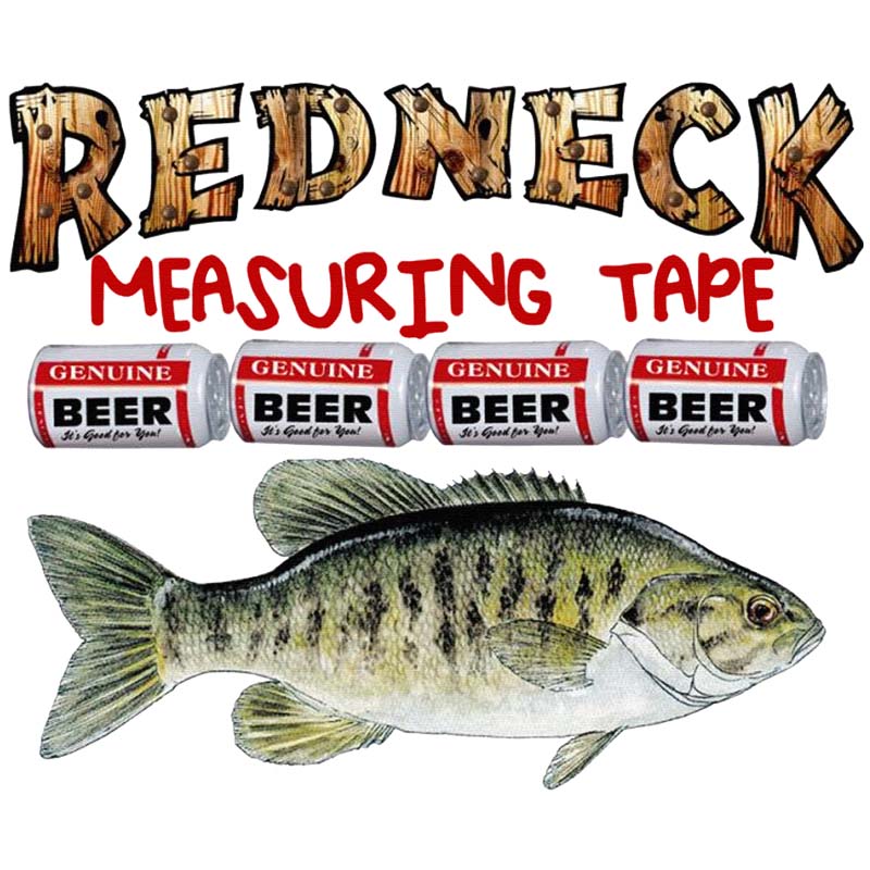 Redneck Measuring Tape DTF Transfer
