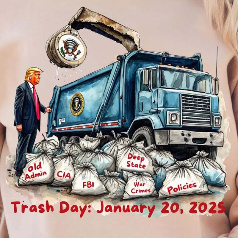 Trump Trash Day Jan 20, 2025 DTF Transfer