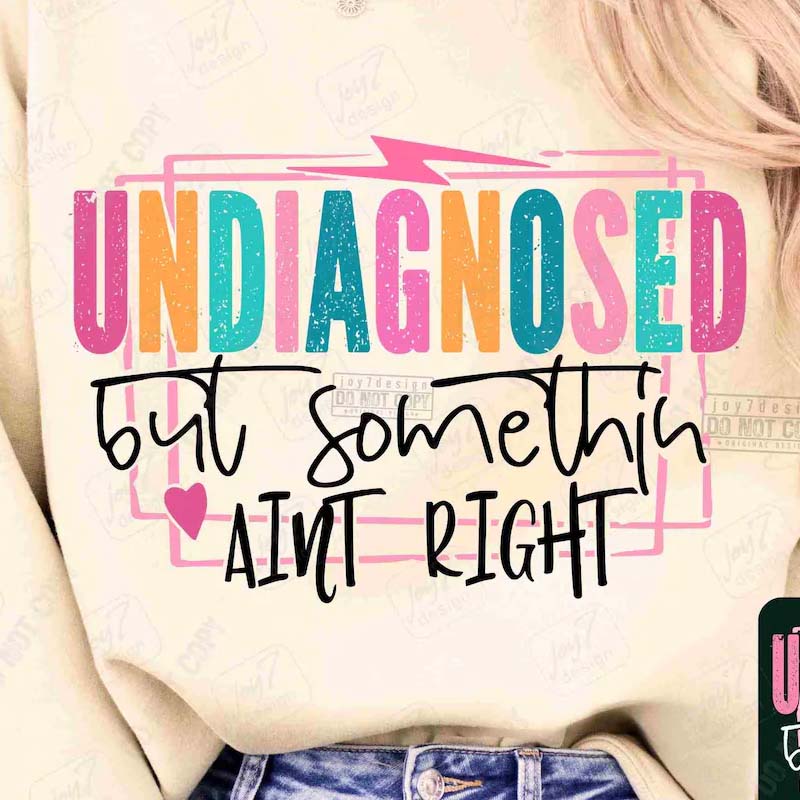 Undiagnosed but Something Ain&#39;t Right DTF Transfer